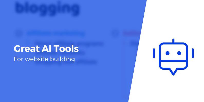 Here Are the 7 Best AI Tools for Website Building Available in 2023
